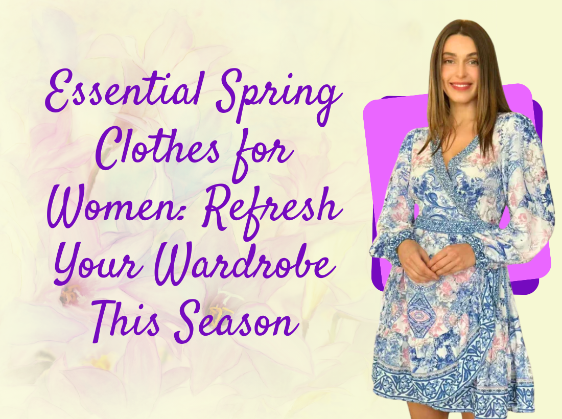 Spring Clothes Adults Essential Spring Clothes for Women: Refresh Your Wardrobe This Season ...