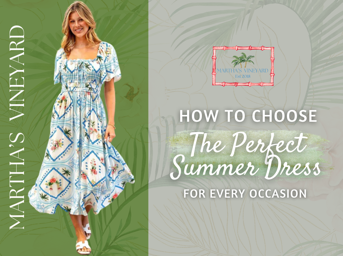 How to Choose the Perfect Summer Dress for Every Occasion
