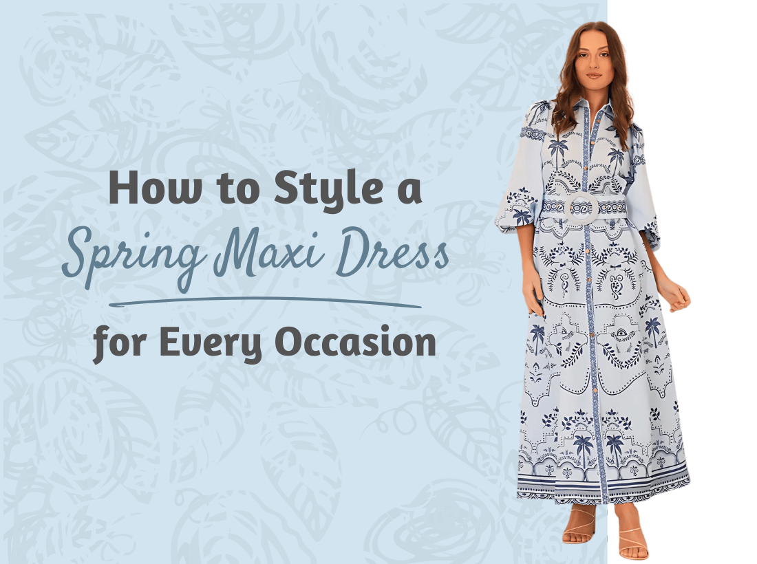 How to Style a Spring Maxi Dress for Every Occasion | Martha's Vineyard ...