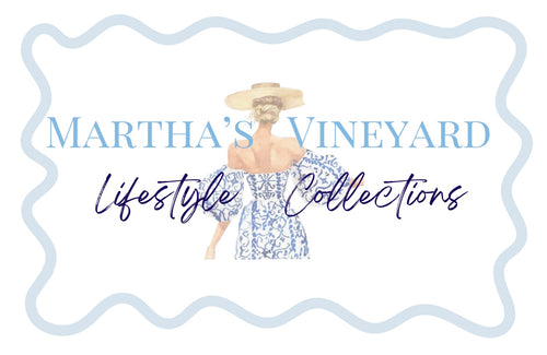 Martha's Vineyard Lifestyle Collections